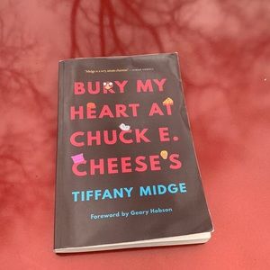 Bury My Heart at Chuck E. Cheese's